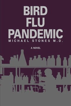 Bird Flu Pandemic - Stones MD, Michael