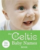 The Celtic Baby Names Book