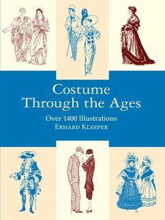 Costume Through the Ages - Klepper, Erhard