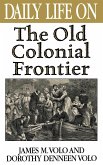 Daily Life on the Old Colonial Frontier