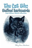 The Cat Who Walked Backwards And Other Short Stories