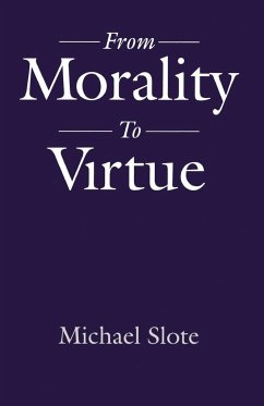 From Morality to Virtue - Slote, Michael