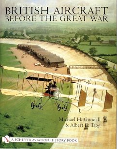 British Aircraft Before the Great War - Goodall, Mike
