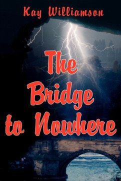 The Bridge to Nowhere - Williamson, Kay