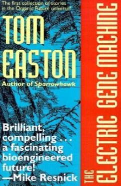 The Electric Gene Machine - Easton, Thomas A.