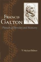 Francis Galton - Bulmer, Michael