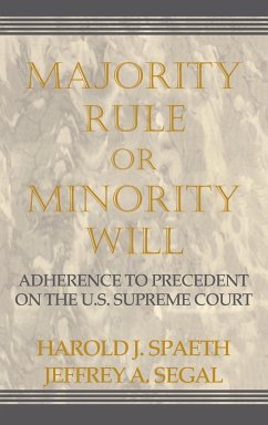 Majority Rule or Minority Will - Spaeth, Harold J.; Segal, Jeffrey A.