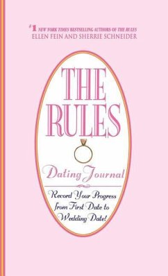 The Rules (Tm) Dating Journal - Fein, Ellen; Schneider, Sherrie