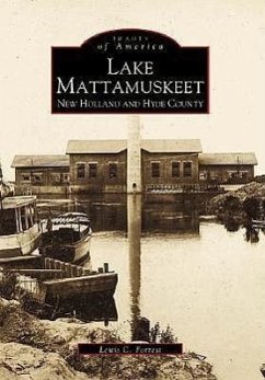 Lake Mattamuskeet: New Holland and Hyde County - Forrest, Lewis C.
