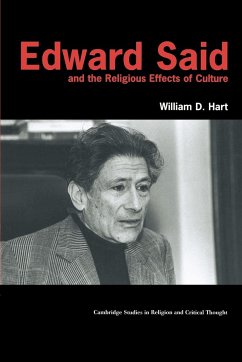 Edward Said and the Religious Effects of Culture - Hart, William D.; William D., Hart