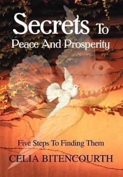 Secrets To Peace And Prosperity - Bitencourth, Celia S.