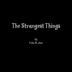 The Strangest Things - Jean, Fritz St