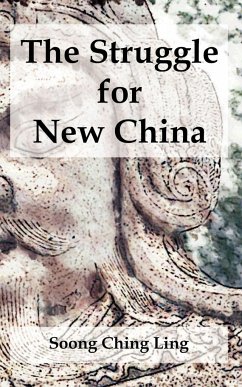 Struggle for New China, The - Ling, Soong Ching