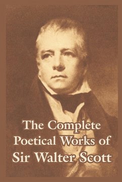 The Complete Poetical Works of Sir Walter Scott - Scott, Walter
