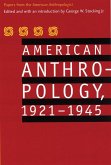 American Anthropology, 1921-1945