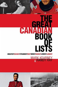 The Great Canadian Book of Lists - Ray, Randy; Kearney, Mark