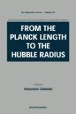 From the Planck Length to the Hubble Radius, Sep 98, Italy