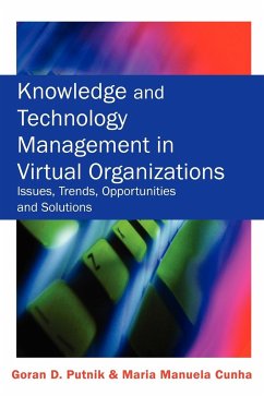 Knowledge and Technology Management in Virtual Organizations - Putnik, Goran D.