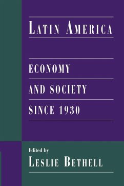 Latin America: Economy and Society since 1930 (Cambridge History of Latin America)