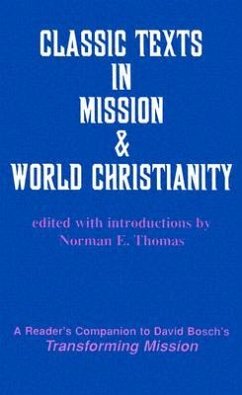 Classic Texts in Mission and World Christianity - Thomas, Norman E