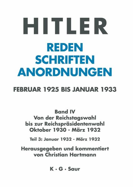 Hitler. Reden, Schriften, Anordnungen, Teil 3, Januar bis März 1932
