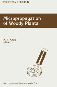 Micropropagation of Woody Plants - Ahuja, M.R. (Hrsg.)