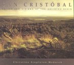 San Cristóbal: Voices and Visions of the Galisteo Basin: Voices and Visions of the Galisteo Basin