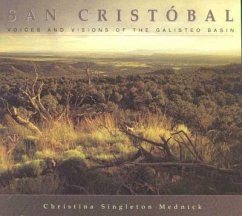 San Cristóbal: Voices and Visions of the Galisteo Basin: Voices and Visions of the Galisteo Basin - Mednick, Christina Singleton