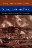 Silver, Trade, and War