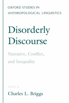 Disorderly Discourse - Briggs, Charles L. (ed.)