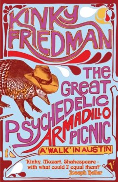 The Great Psychedelic Armadillo Picnic - Friedman, Kinky