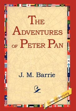The Adventures of Peter Pan - Barrie, James Matthew