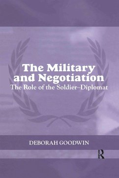 The Military and Negotiation - Goodwin, Deborah