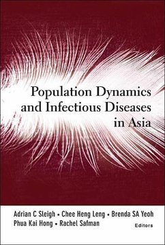 Population Dynamics and Infectious Diseases in Asia - Sleigh, Adrian C / Leng, Chee Heng / Yeoh, Brenda SA / Hong, Phua Kai / Safman, Rachel (eds.)