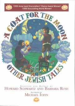 A Coat for the Moon and Other Jewish Tales - Schwartz, Howard; Rush, Barbara