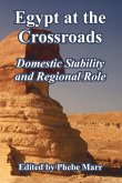 Egypt at the Crossroads Egypt at the Crossroads