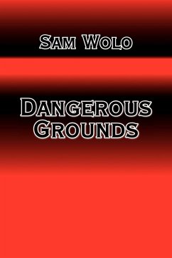 DANGEROUS GROUNDS - Wolo, Sam