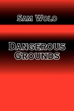 DANGEROUS GROUNDS