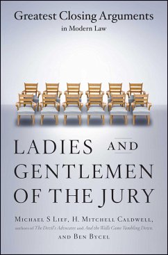 Ladies and Gentlemen of the Jury - Lief, Michael S; Bycel, Ben; Caldwell, H Mitchell