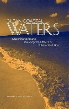 Clean Coastal Waters - National Research Council; Commission on Geosciences Environment and Resources; Water Science And Technology Board; Ocean Studies Board; Committee on the Causes and Management of Coastal Eutrophication