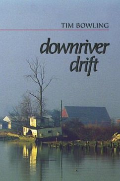 Downriver Drift - Bowling, Tim