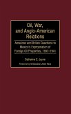 Oil, War, and Anglo-American Relations