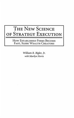 The New Science of Strategy Execution - Bigler, William; Mazze, Edward; Greco, Alan