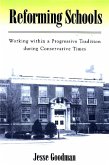 Reforming Schools: Working Within a Progressive Tradition During Conservative Times