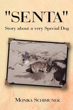 &quote;Senta&quote; Story about a very Special Dog