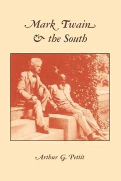 Mark Twain and the South - Pettit, Arthur G