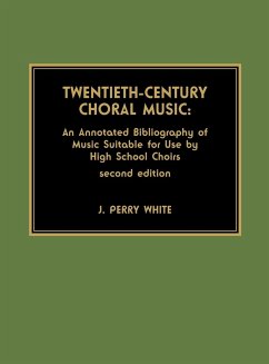 Twentieth-Century Choral Music - White, Perry J.