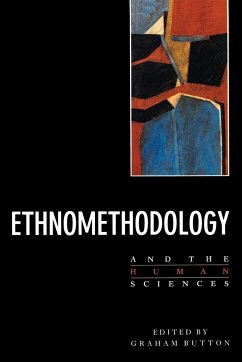 Ethnomethodology and the Human Sciences - Button, Graham (ed.)