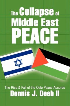 The Collapse of Middle East Peace - Deeb II, Dennis J.