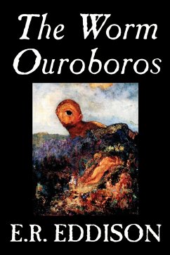 The Worm Ouroboros by E.R. Eddison, Fiction, Fantasy - Eddison, E. R.